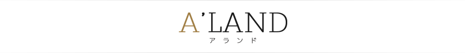 A'LAND(アランド)
