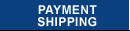 PAYMENT SHIPPING