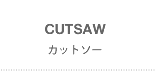 CUTSAW