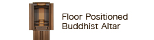Floor Positioned Buddhist Altar