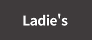 Ladie's