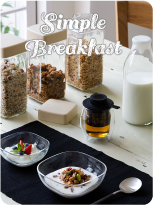 ◆Simple Breakfast