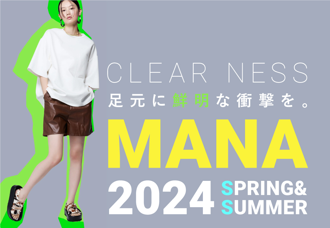 MANA 2024 SPRING&SUMMER Collection