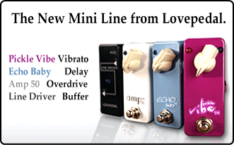 Lovepedal Mini Line