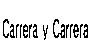 CARRERA Y CARRERA　カレライカレラ