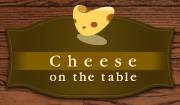 Cheese on the table