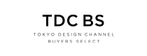 TDCBS トーキョーデザインチャンネル バイヤーズセレクト
