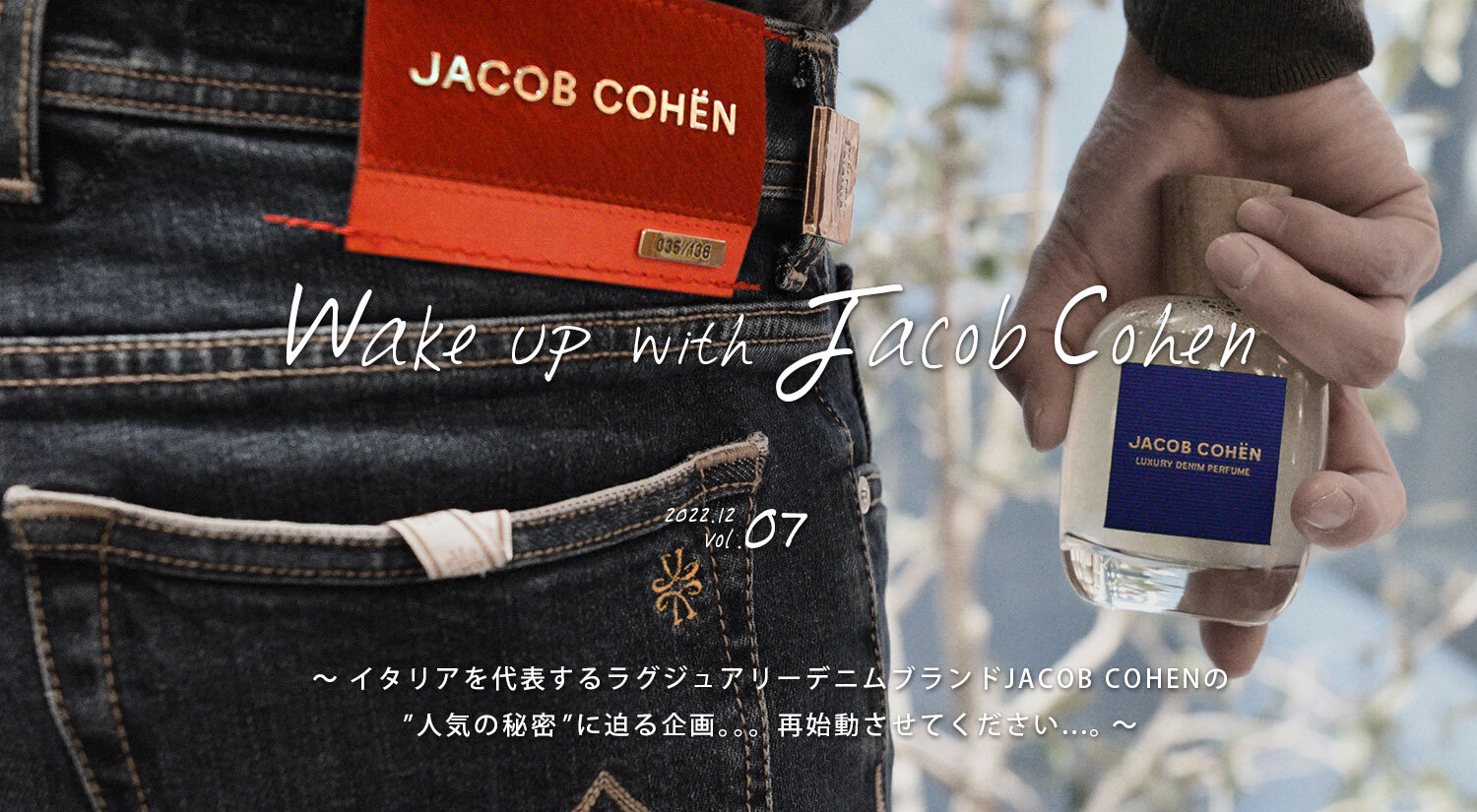 Wake up with Jacob cohen Vol.07