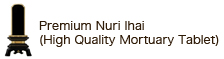 Premium Nuri Ihai (High Quality Mortuary Tablet)