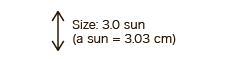 Size: 3.0 sun (a sun = 3.03 cm)