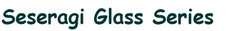 Flow Glass Series