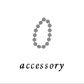Accessory ꡼