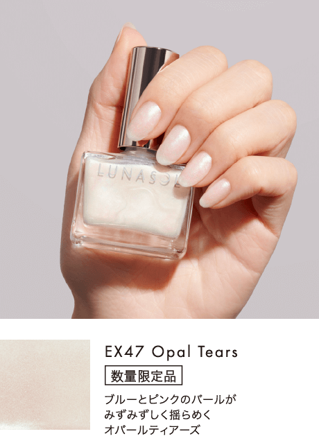 EX47 Opal Tears