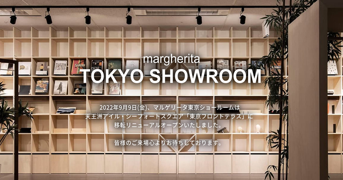 margherita TOKYO SHOWROOM