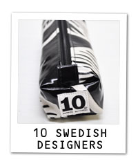 10 SWEDISH DESIGNERS