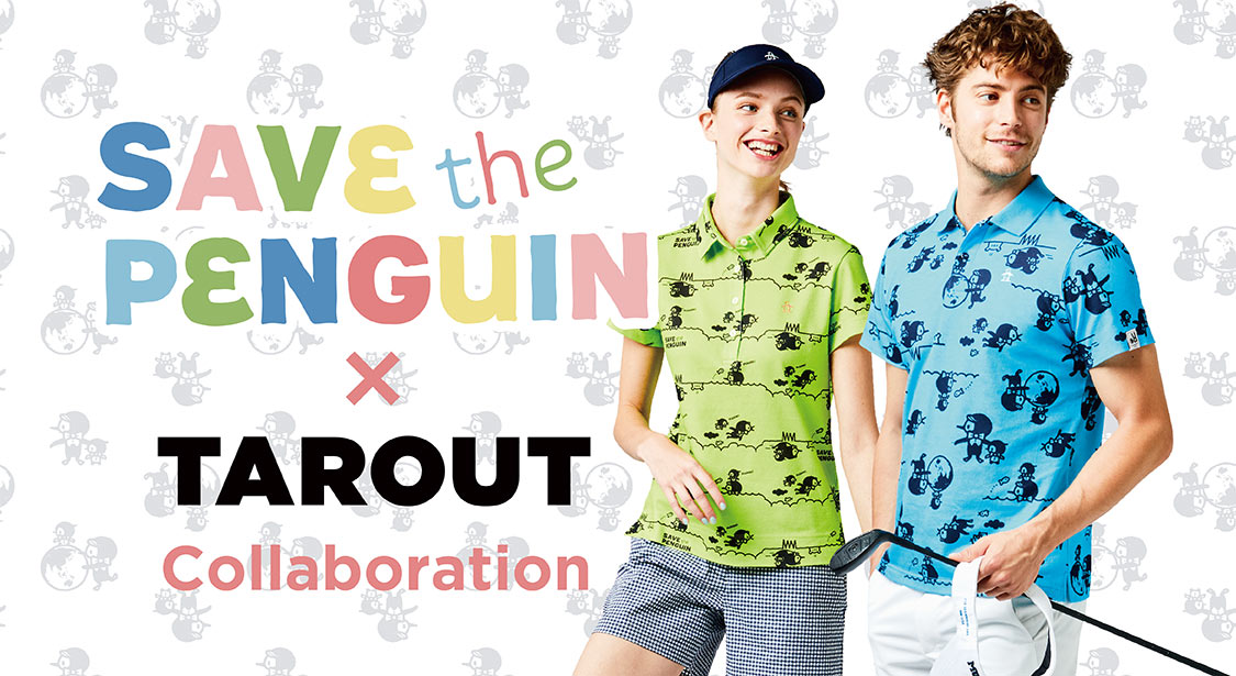 SAVE the PENGUIN × TAROUT Collaboration